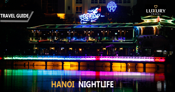 HANOI NIGHTLIFE TOP 10 PLACES TO ENJOY